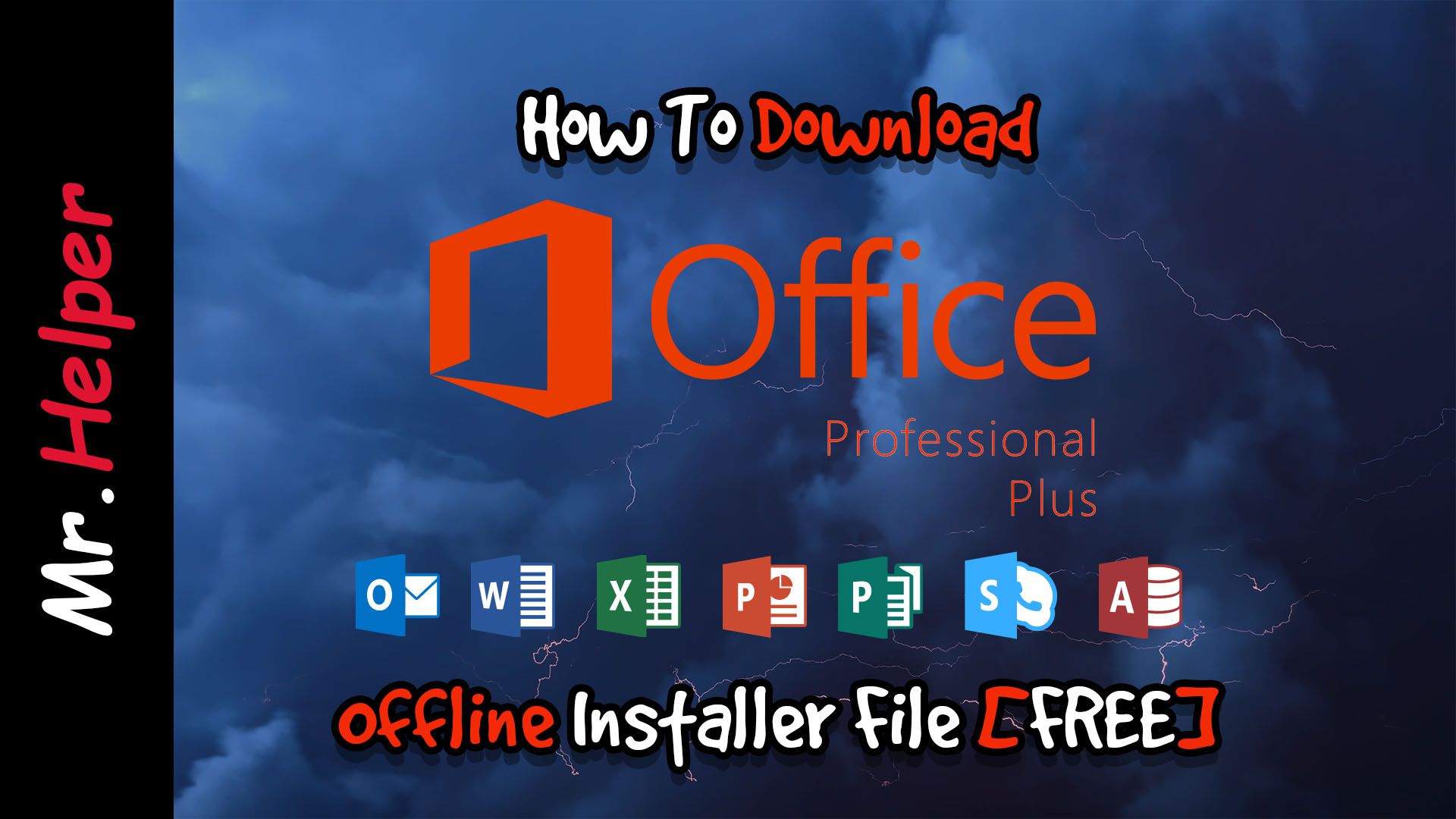How To Download Microsoft Office Professional Plus 16 Offline Installer File Mr Helper