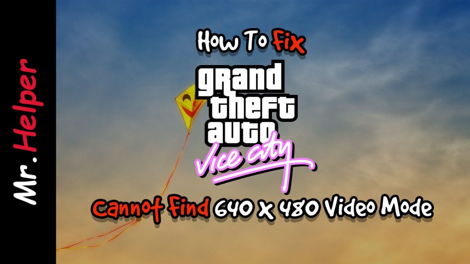 640x480 Video Mode Free Download For Gta Vice City Windows 8