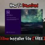 How To Download Adobe After Effects CC 2019 Offline Installer File