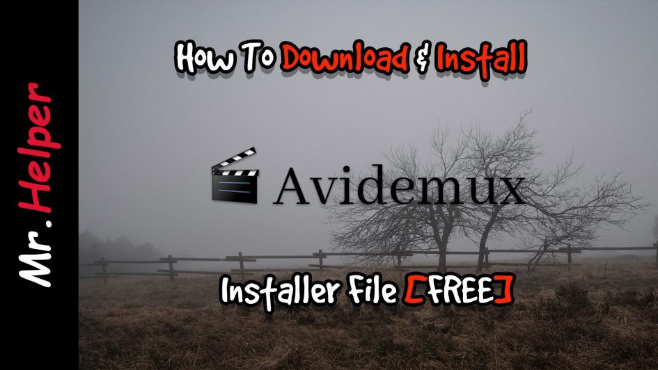 How To Download & Install Avidemux Featured Image