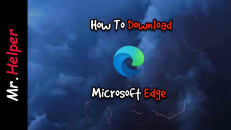 How To Get Microsoft Edge Featured Image