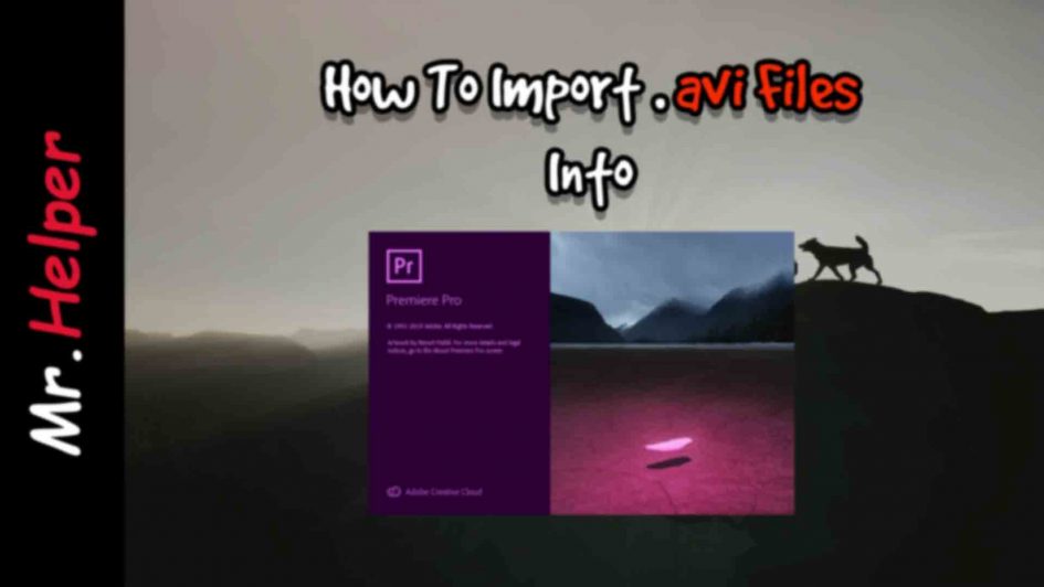 How To Import Avi Files Into Premiere Pro Featured Image