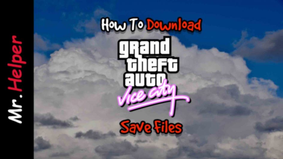 How To Download GTA Vice City Save Files Featured Image