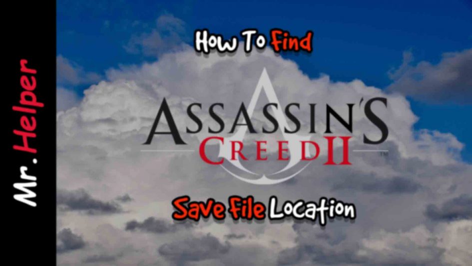 How To Find Assassin's Creed 2 Save File Location Featured Image