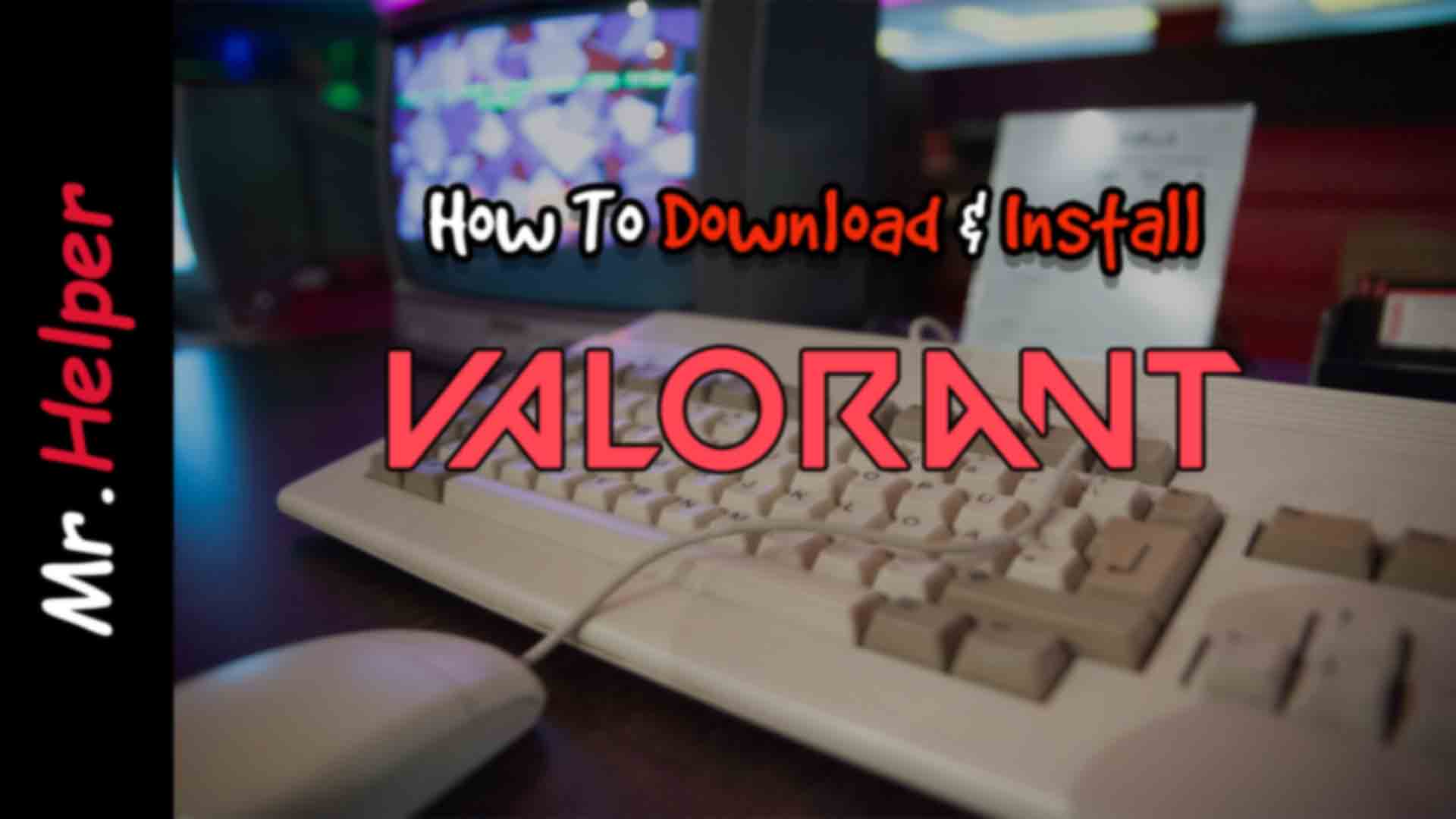 valorant setup download
