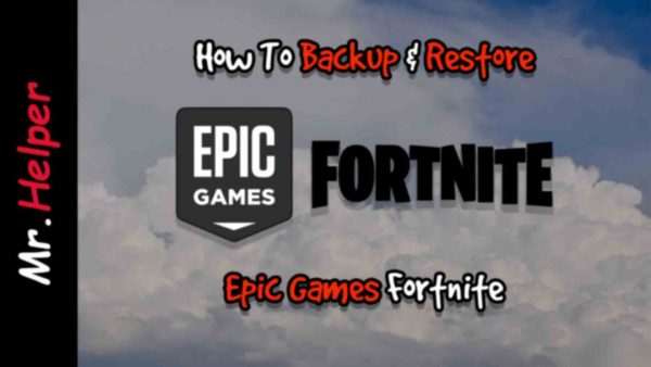 How To Backup & Restore Epic Games Fortnite Featured Image