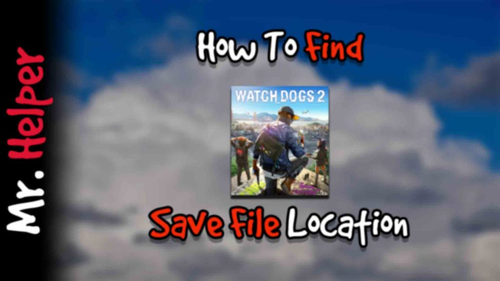 download watch dogs 2 save games