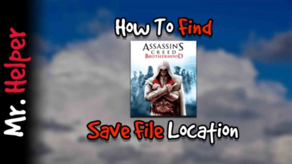 How To Find Assassin's Creed Brotherhood Save File Location Featured Image