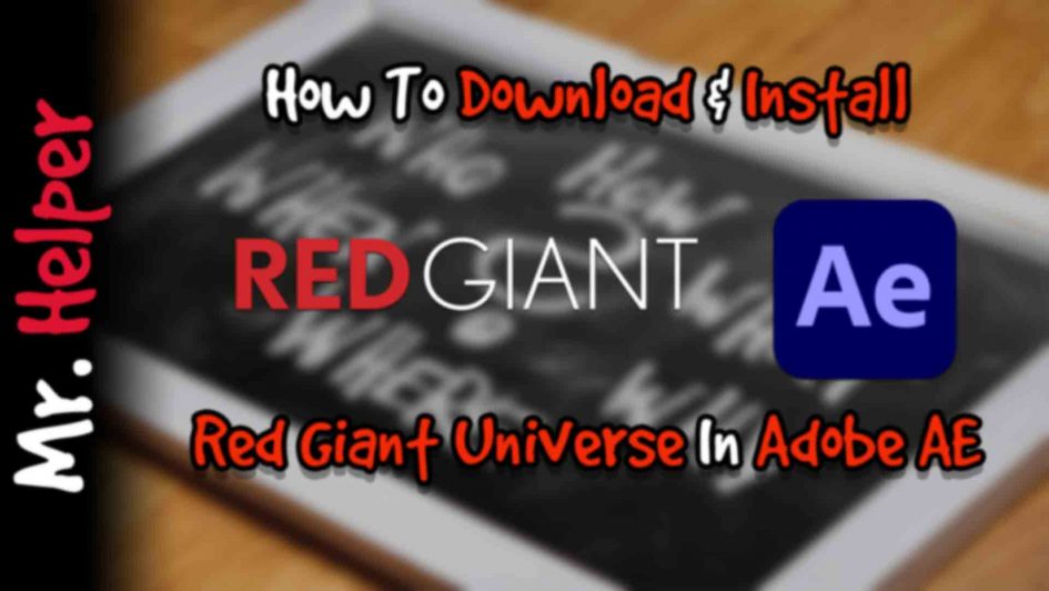 How To Install Red Giant Universe In Adobe After Effects Featured Image