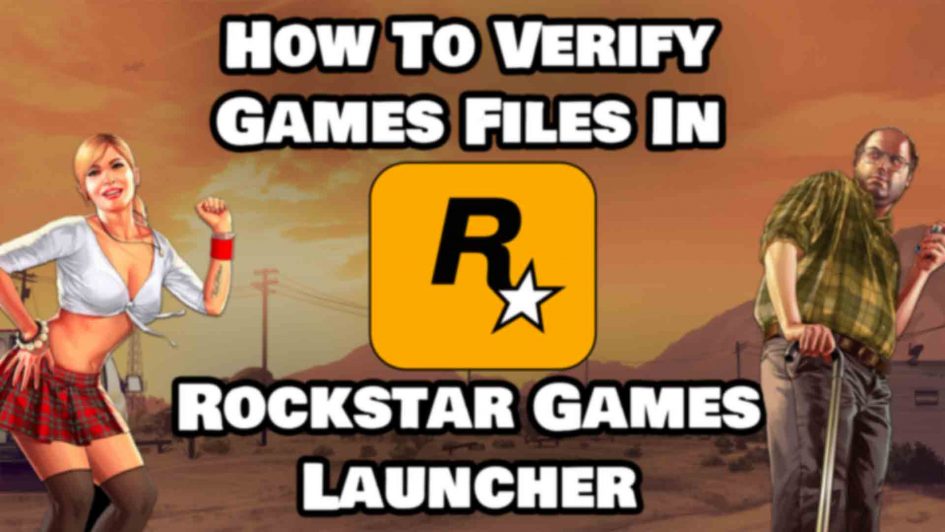 How To Verify Game Files in Rockstar Games Launcher Featured Image